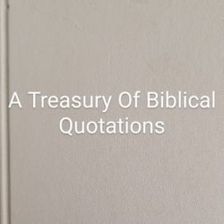 Treasury Of Biblical Quotations  Berrey In 1948, Pages 264. Hardcover Newly Adopted Dog Bit It, Frustrated Because I Went To Work. Fortunately The Pag