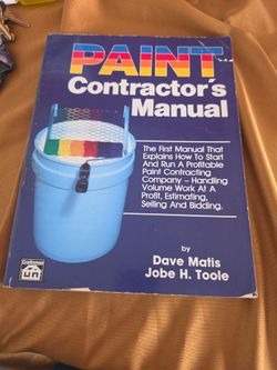 Paint Contractor's Manual by Dave Matis & Jobe H. Toole