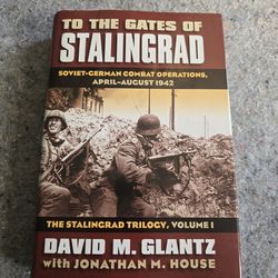 To the Gates of Stalingrad HC David M. Glantz 2009 WWII History Book