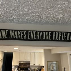 Box Sign -  32”x4.25” - Wine Makes Everyone Hopeful 
