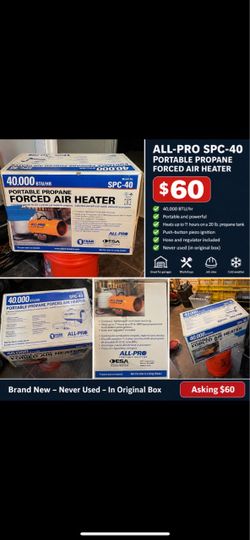 All-Pro SPC-40 40,000 BTU Propane Forced Air Heater – New – $60