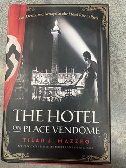 Hotel on Place Vendome : Life, Death, and Betrayal at the Hotel Ritz in Paris by
