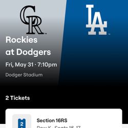 2 Tickets: Los Angeles Dodgers vs. Rockies (5/31/24) Reserve 16 Row K