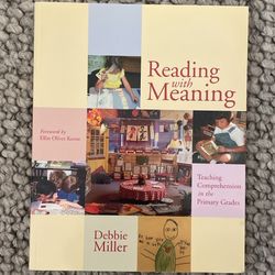 Reading With Meaning By Debbie Miller