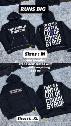 awful lotta cough syrup hoodie