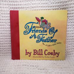Friends of a feather one of life's little fables hardback by Bill Cosby  (On Vacation)