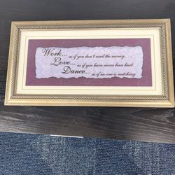 Inspirational Wall Art – “Work, Love, Dance” Quote Frame