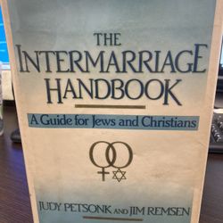 The intermarriage handbook- guide for jews and christians 