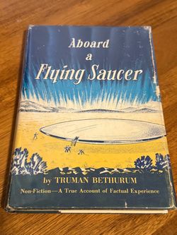 Aboard a Flying Saucer Truman Bethurum - SIGNED w/ Dust Jacket EXTREMELY RARE