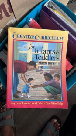 Creative curriculum for infants and toddlers