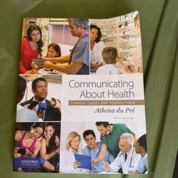 Communicating About Health: Current Issues and Perspectives