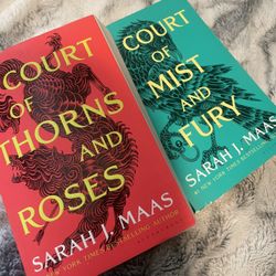 A Court Of Thorns And Roses And A Court Of Most And Fury