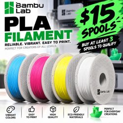 🔥 BAMBU LAB PLA FILAMENT – ONLY $15 PER SPOOL! 🔥