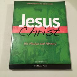 Jesus Christ His Mission and Ministry 2nd Edition
