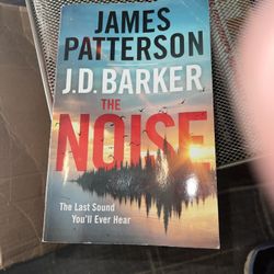 The Noise By James Patterson And J.D. Barker Paperback