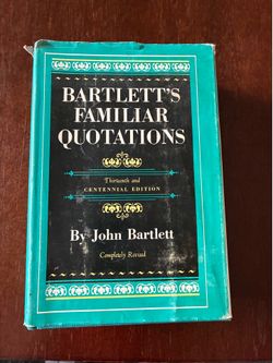 Bartlett’s Familiar Quotations