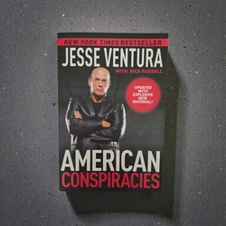 American Conspiracies by Jesse Ventura – Softcover – Never Read – Excellent Condition