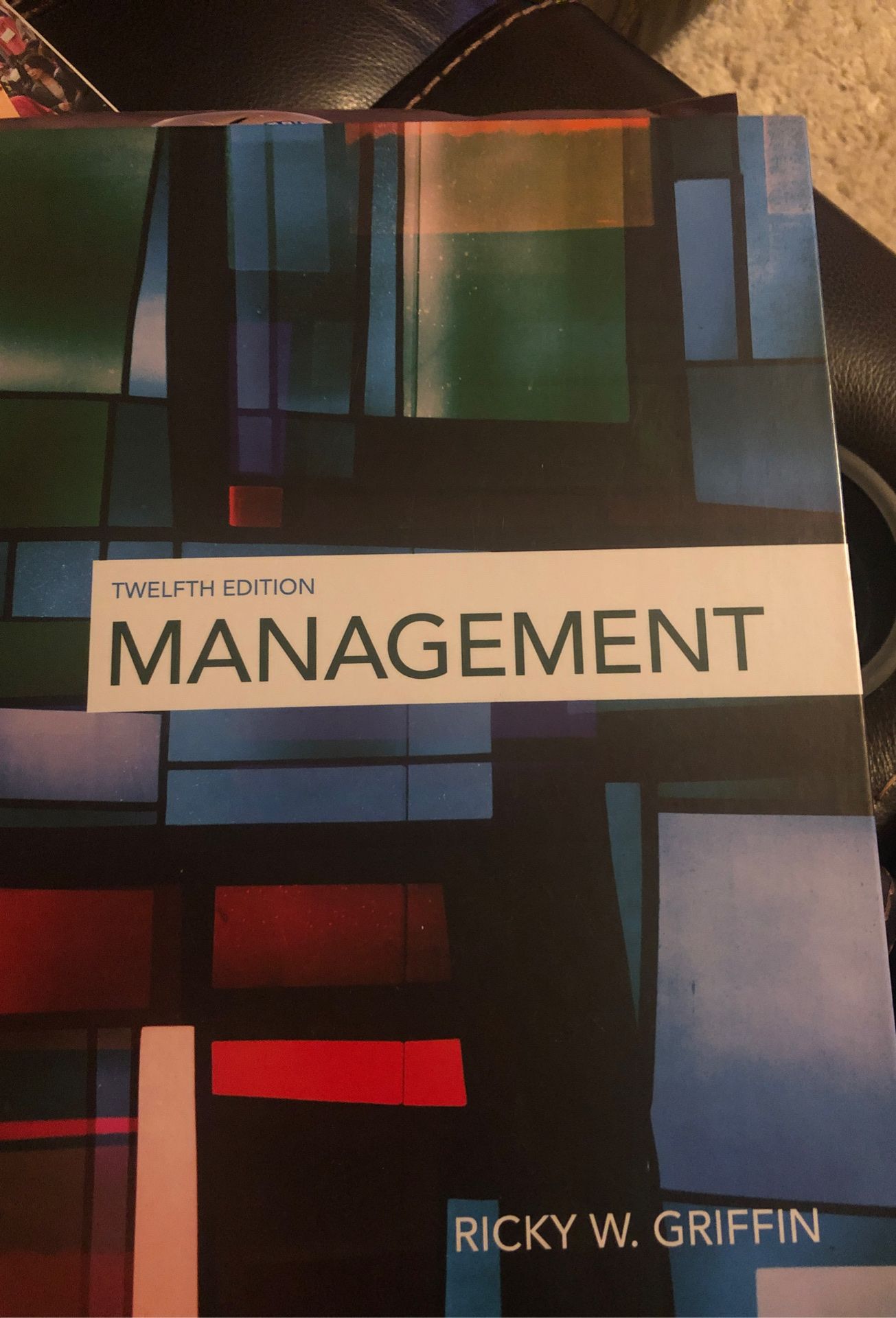 Twelfth Edition MANAGEMENT