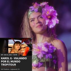 Karol G - Viajando Por El Mundo Concert - SoFi Stadium