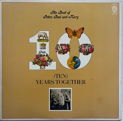 The Best of Peter, Paul and Mary - Ten Years Together