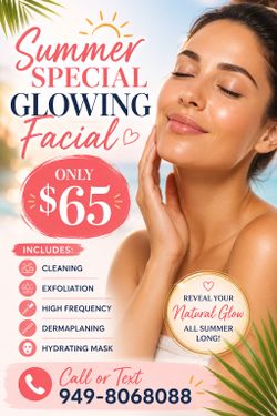 Glowing Facial Summer Special for only $65