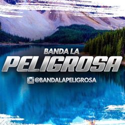 BANDA LA PELIGROSA