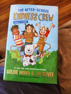 The after school   KINDNESS  CREW , GOLDIE HAWN & LIN OLIVER