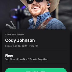 2- Floor Tickets For Cody Johnson In Spokane 