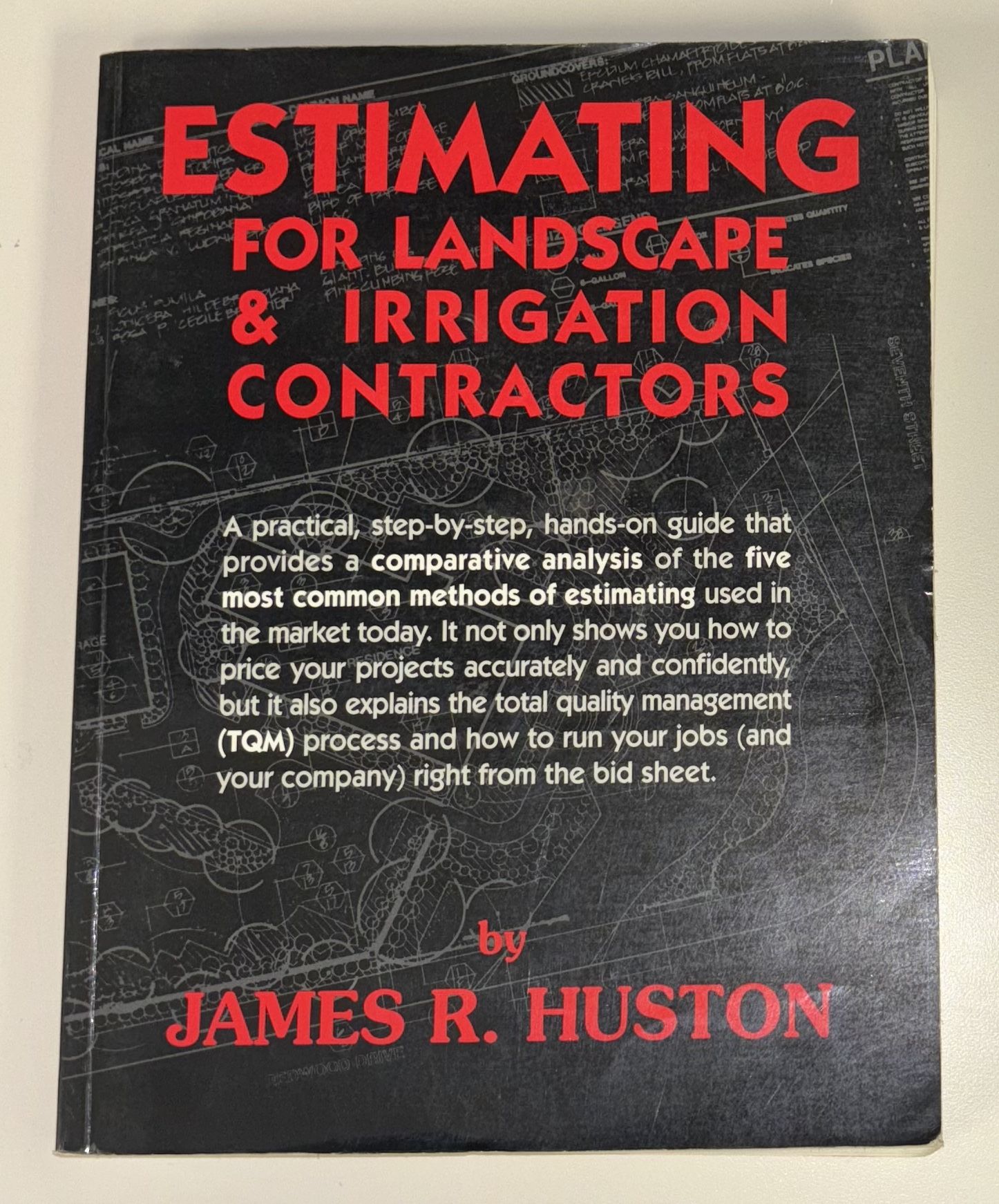 Estimating for Landscape and Irrigation Contractors Paperback by James R. Huston