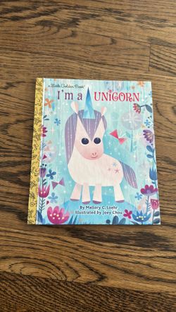Little Golden Book I’m a Unicorn by Mallory Loehr