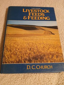 Livestock feeds & feeding  third edition
