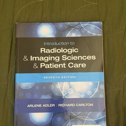Introduction to Radiologic & Imaging Sciences & Patient Care (Seventh Edition)
