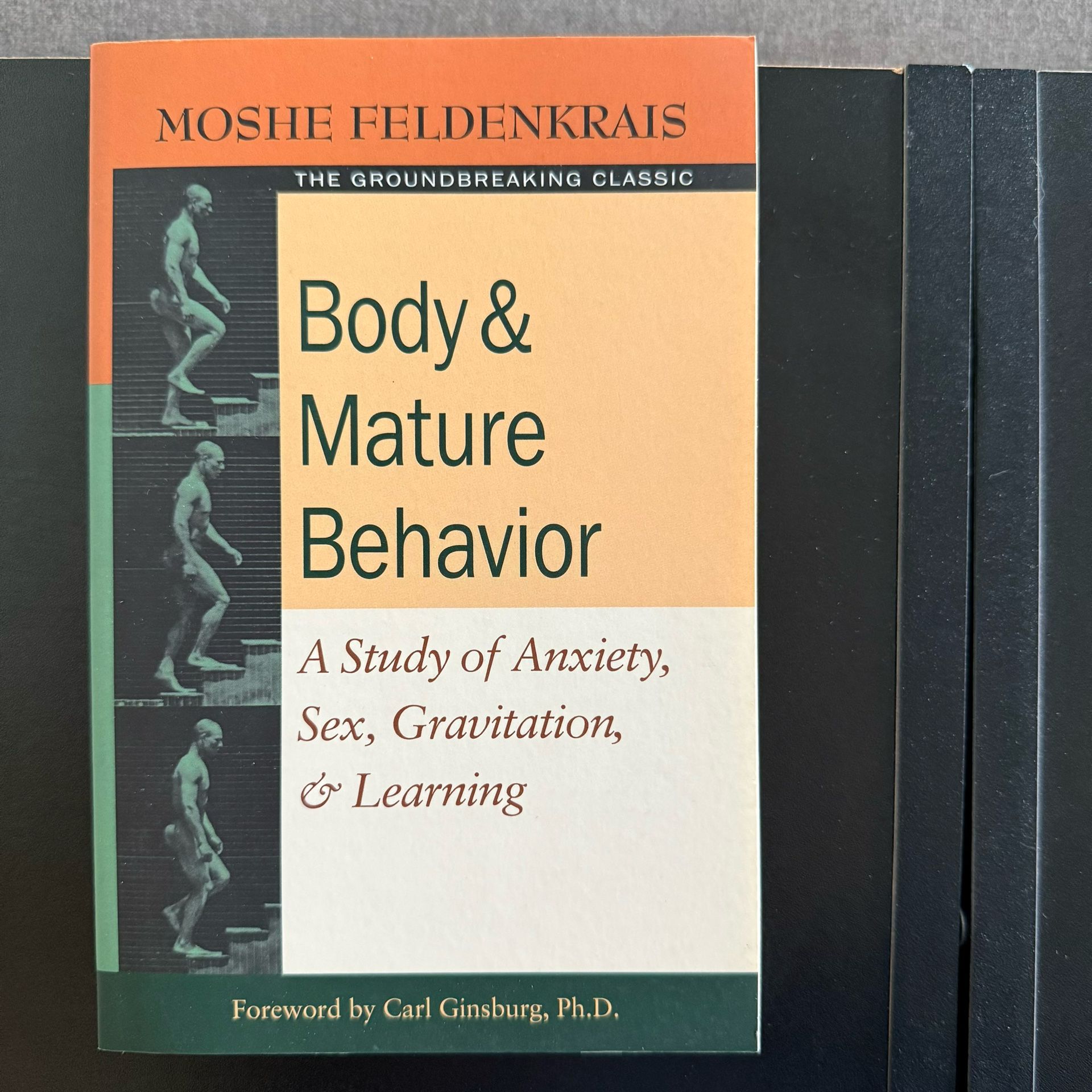 Body and Mature Behavior— a study of Anxiety, Sex,  gravitation & learning
