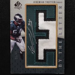 2007 SP Authentic Jeremiah Trotter By The Letter Patch Auto 36/41 Philadelphia Eagles