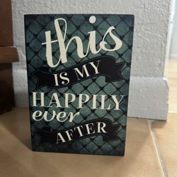 This Is My Happily Ever After Sign