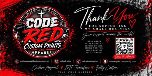 **SAME DAY DTF PRINTS**  CODE RED CUSTOMS🖤❤️