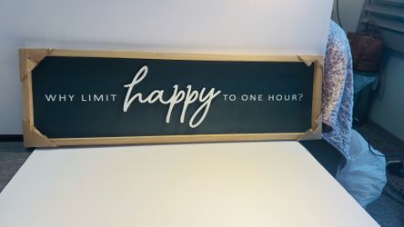 Brand New “Why Limit Happy to one Hour?” Wooden Frame