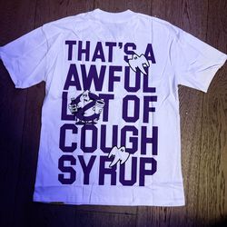 Awful lot of cough syrup juice buster t size Small