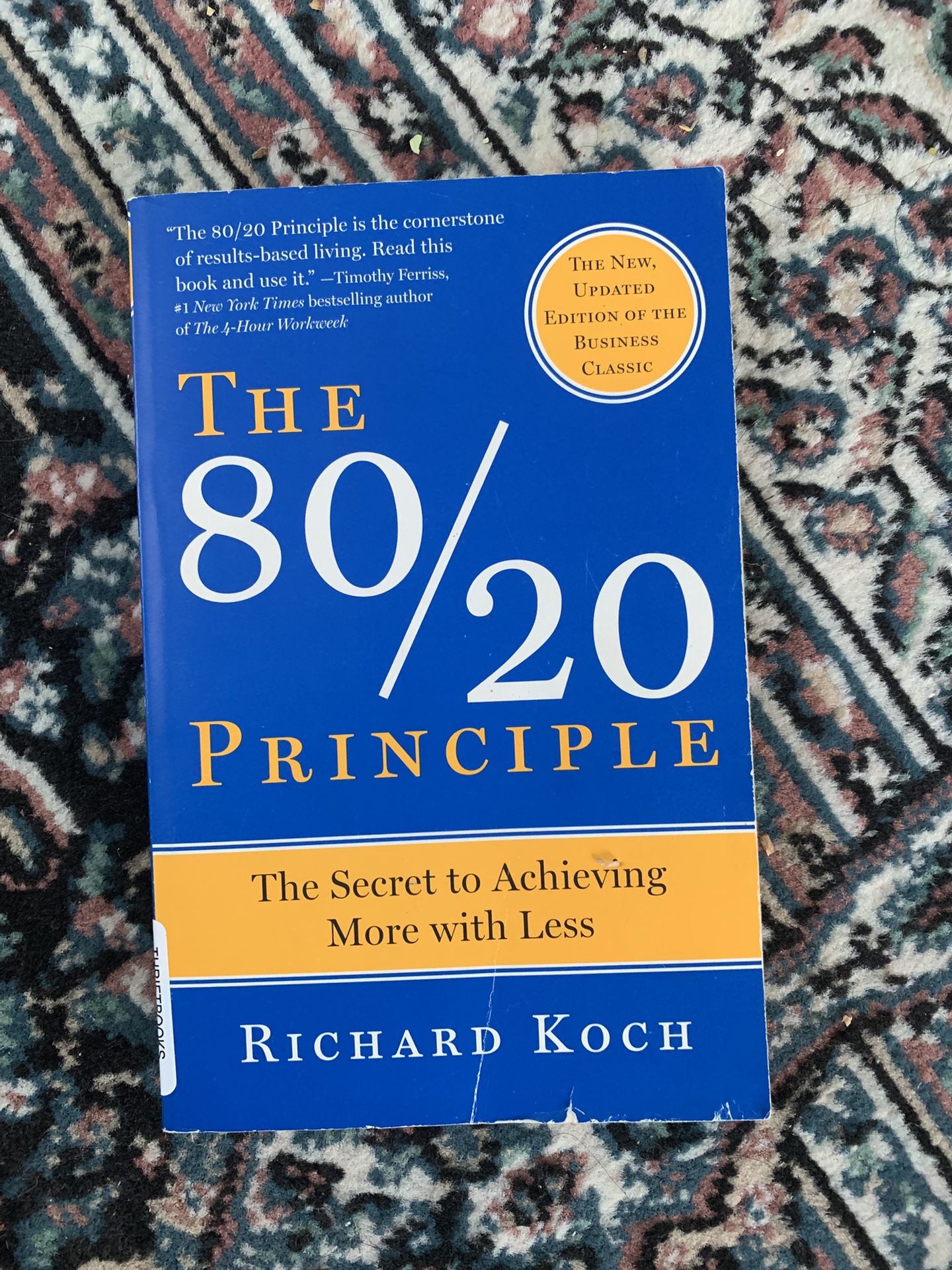 80/20 Principle, Expanded and Updated : The Secret to Achieving More with Less b