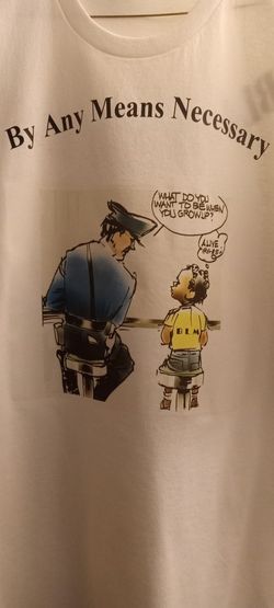 By Any Means Necessary T-shirt