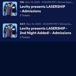 LEVITY tickets x2 for BOTH shows 