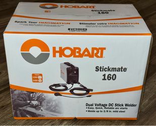 Brand New Hobart Stickmate 160 DC Stick Welder, 120/240V, 160 Amps Max