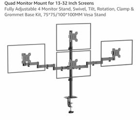 New in box Quad Monitor Mount for 13-32 Inch Screens Fully Adjustable 4 Monitor Stand, Swivel, Tilt, Rotation, Clamp & Grommet Base Kit, 75*75/100*100