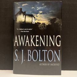 Awakening by S.J. Bolton (2009, Hardcover) Thriller Mystery Suspense Novel