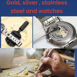   Gold , silver ,stain less steel  and watch 