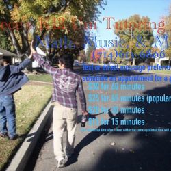 K12-Uni. Tutoring: SAT, Math, Music,&More!(Homework Helper)SPECIAL!$15 