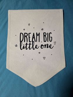 Dream Big Little One Canvas Banner