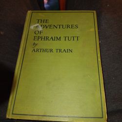 Adventures Of Ephraim Tutt By Arthur Train 1930