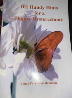 101 Handy Hints for a Happy Hysterectomy