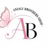Anjali Brothers Shop
